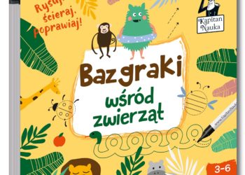 Bazgraki wśród zwierząt – nowość od Kapitana Nauki