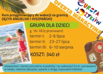 Kurs przygotowujący  do wakacji za granicą (j. angielski i hiszpański)