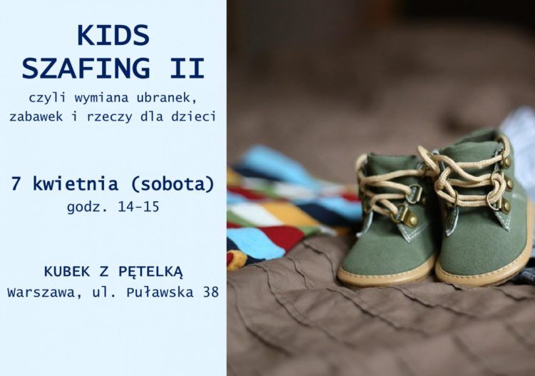 KIDS szafing, czyli wymiana ubranek i rzeczy dla dzieci
