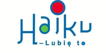 HAIKU. LUBIĘ TO!