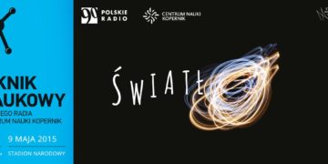 19. Piknik Naukowy Polskiego Radia i Centrum Nauki Kopernik