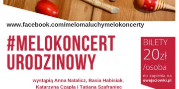 DRUGI URODZINOWY MeloKoncert dla niemowląt i małych dzieci (do 3 roku życia) z rodzicami w Mary Poppins’ House Saska Kępa