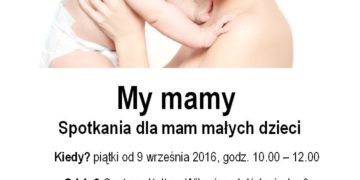 My mamy- zajęcia dla mam z dziećmi (0-11 m-cy)