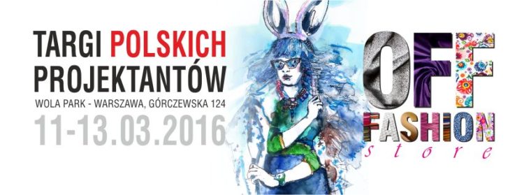 Pierwsza edycja targów OFF-Fashion Store już 11-13 marca!