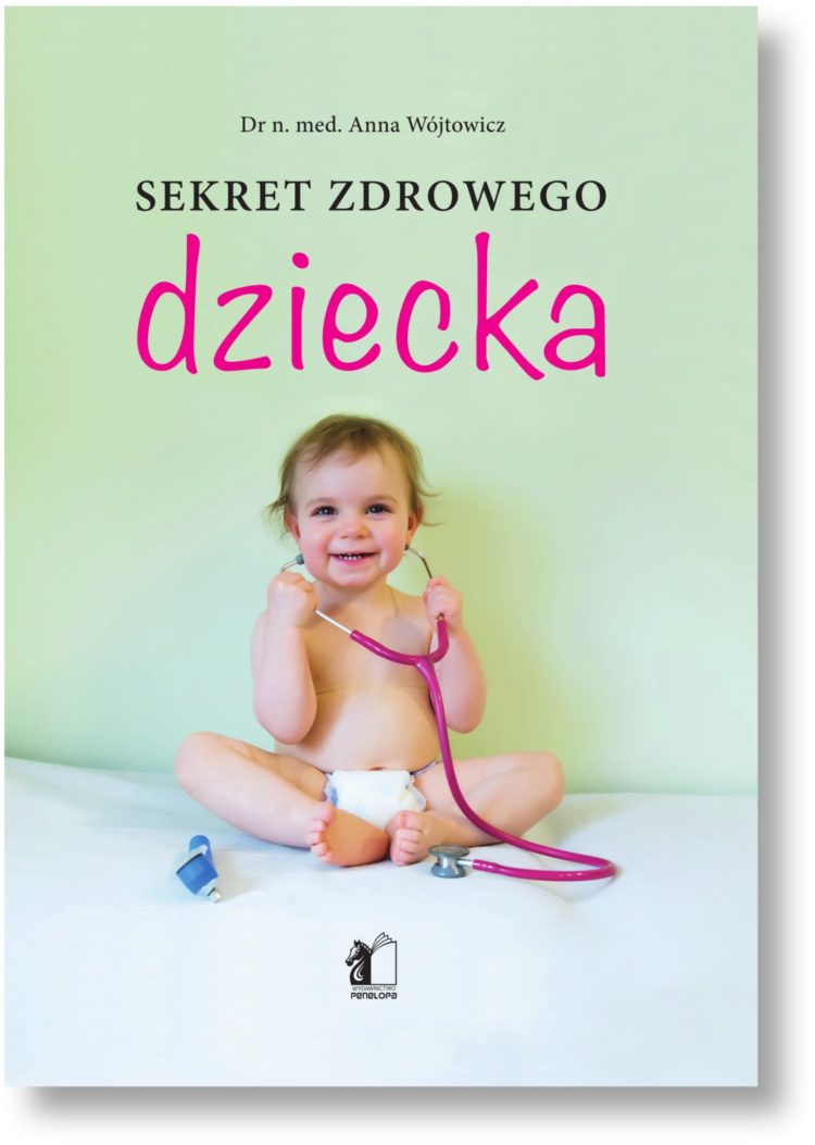 „Sekret zdrowego dziecka” – Nowość!