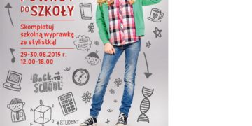 Modowy Powrót do Szkoły. Skompletuj szkolną wyprawkę ze stylistką