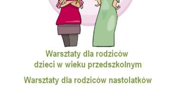 Pracownia Dobrych Rodziców – warsztaty dla rodziców nastolatków na Ochocie
