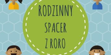 Rodzinny spacer z zagadkami „Po kroczku, po Woli”
