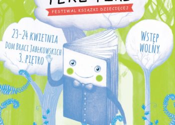 Nadchodzi czwarta edycja Festiwalu Tere-Fere!