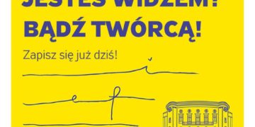 SZKOŁA WIDZÓW – JESTEŚ WIDZEM? BĄDŹ TWÓRCĄ