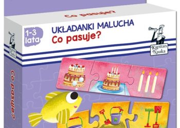 Układanki malucha Co pasuje? – nowość od Kapitana Nauki
