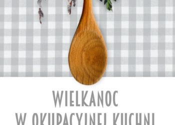Wielkanoc w okupacyjnej kuchni – zajęcia dla dzieci w Muzeum Powstania Warszawskiego