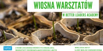 Warsztaty „Mów co chcesz” w Better Leaders Academy
