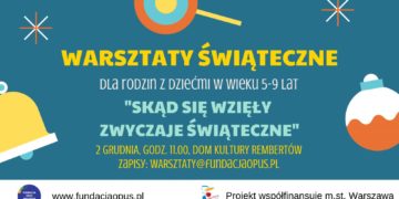 RODZINNE WARSZTATY „SKĄD SIĘ WZIĘŁY ZWYCZAJE ŚWIĄTECZNE”