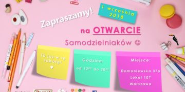 Już 01.09 otwarcie Samodzielniaków – wstęp bezpłatny!!!