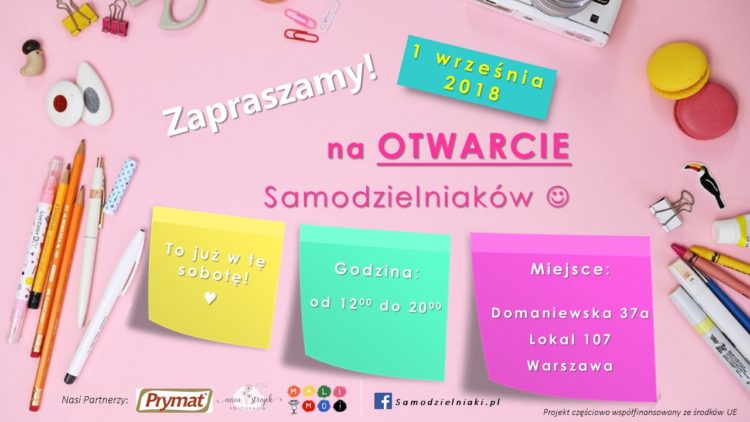 Już 01.09 otwarcie Samodzielniaków – wstęp bezpłatny!!!