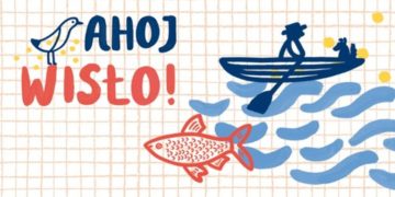 PROJEKT „AHOJ WISŁO!”