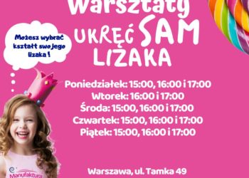 ,,Ukręć Sam Lizaka” – Warsztaty w Manufakturze Cukierków