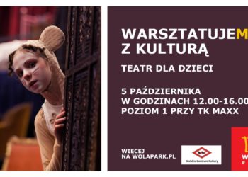 Wola Park zaprasza na „Jesienny Musical” – teatr dla dzieci