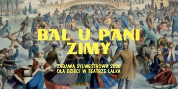 Sylwestrowy Bal dla Dzieci w Teatrze Lalka