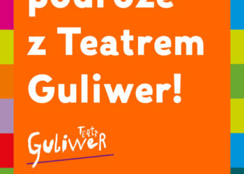 Wirtualne Podróże z Teatrem Lalek Guliwer