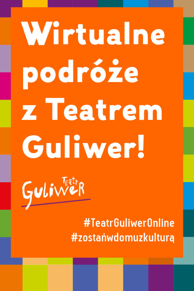 Wirtualne Podróże z Teatrem Lalek Guliwer