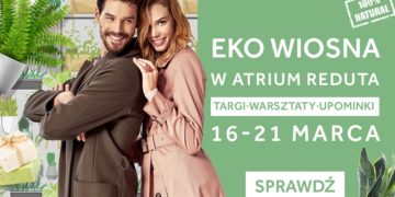 Powitaj wiosnę z Atrium Reduta