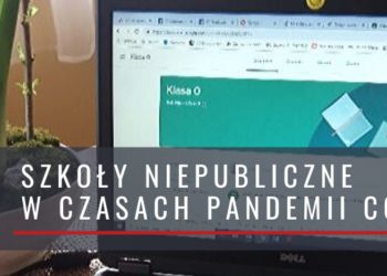 Szkoły niepubliczne w czasach pandemii COVID-19