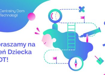 Dzień Dziecka z Centralnym Domem Technologii