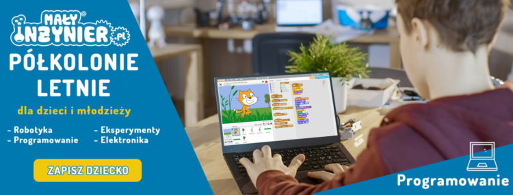 Półkolonie z Robotyką, Eksperymentami, Programowaniem, Elektroniką