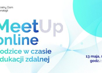 Zapraszamy na spotkanie online „Rodzice w czasie edukacji zdalnej”