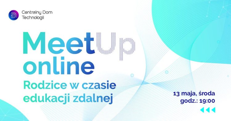 Zapraszamy na spotkanie online „Rodzice w czasie edukacji zdalnej”