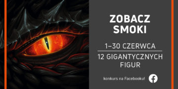Fascynujący Świat Smoków w Galerii Północnej
