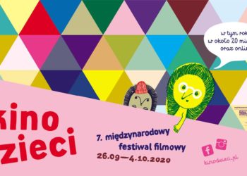 7. Międzynarodowy Festiwal Filmowy Kino Dzieci – stacjonarnie i on-line