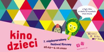7. Międzynarodowy Festiwal Filmowy Kino Dzieci – stacjonarnie i on-line