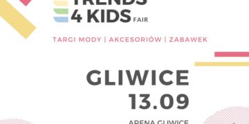 Targi Trends 4 Kids po raz czwarty w Gliwicach!