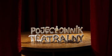Pojęciownik teatralny – zajrzyj z nami za kulisy teatru