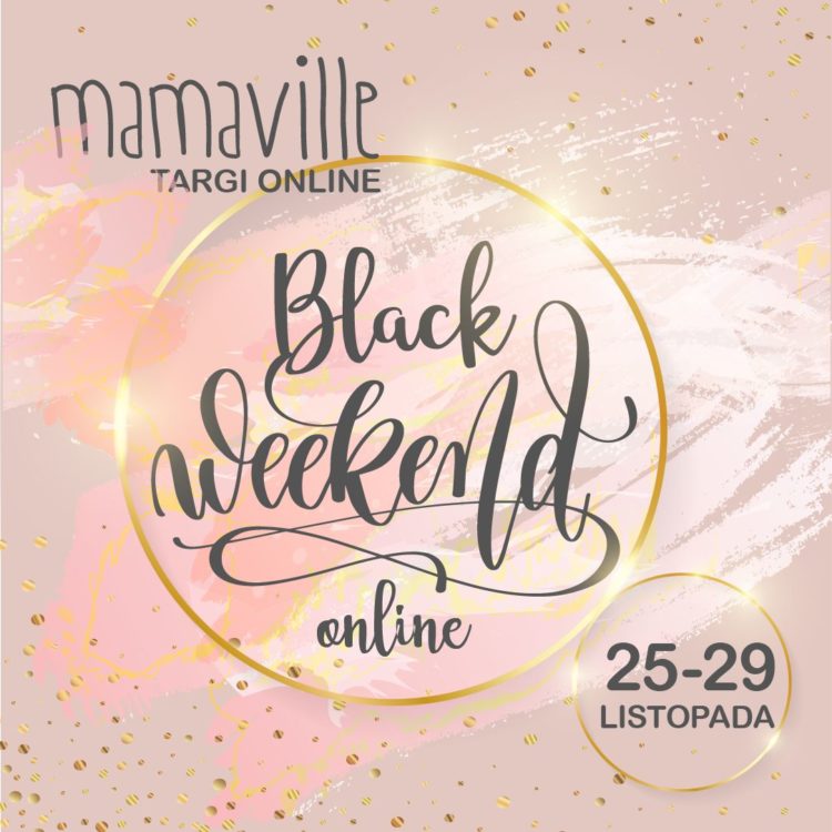 Mamaville Targi On-line Black Weekend – targi dla rodziców!