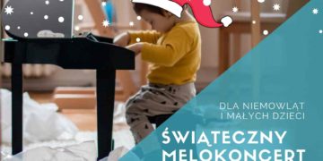 W najbliższy weekend kolejny MeloKoncert dla maluszków