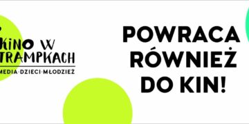 Kino w Trampkach powraca również do kin!