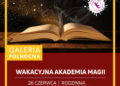 Przeżyj magiczną przygodę w Akademii Magii! Gra miejska w Galerii Północnej