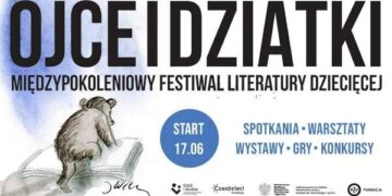 Międzypokoleniowy Festiwal Literatury Dziecięcej „Ojce i dziatki”