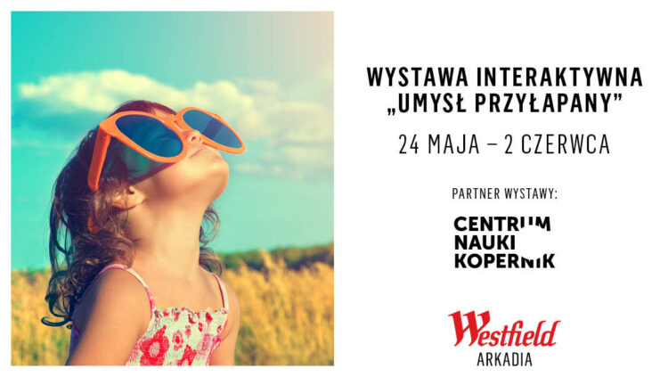 Wystawa „Umysł przyłapany” do 2 czerwca w Westfield Arkadia