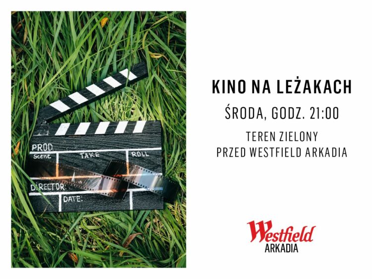 Kino na leżakach w Westfield Arkadia