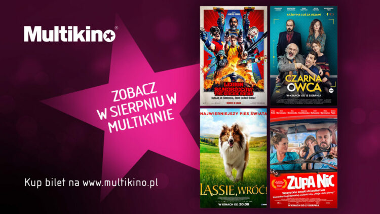 Co warto zobaczyć w Multikinie w sierpniu?
