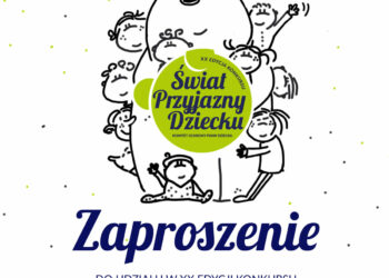 Ruszają zgłoszenia do XX edycji Konkursu „Świat Przyjazny Dziecku”!