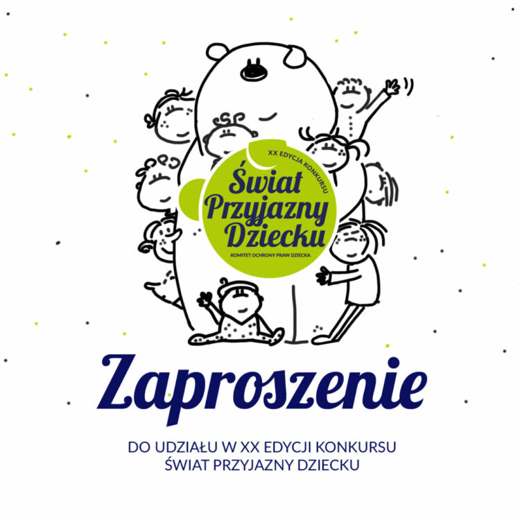 Ruszają zgłoszenia do XX edycji Konkursu „Świat Przyjazny Dziecku”!