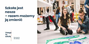 Szkoła jest nasza – razem możemy ją zmienić
