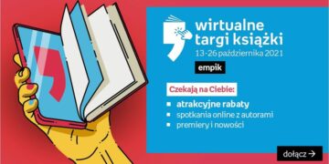 Przed nami prawdziwy literacki festiwal – 4. Wirtualne Targi Książki