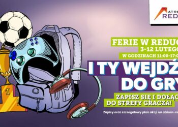 Zostajesz w mieście na ferie? Spędź je w Atrium Reduta!